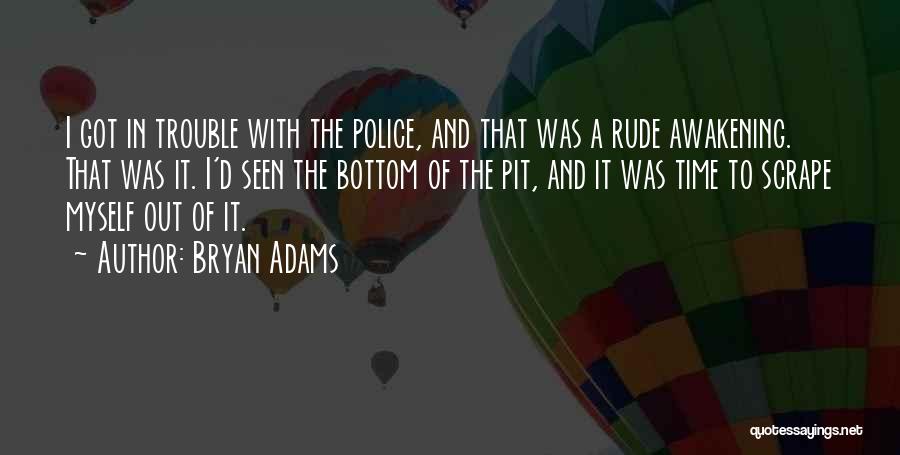 I Am Not Rude Quotes By Bryan Adams