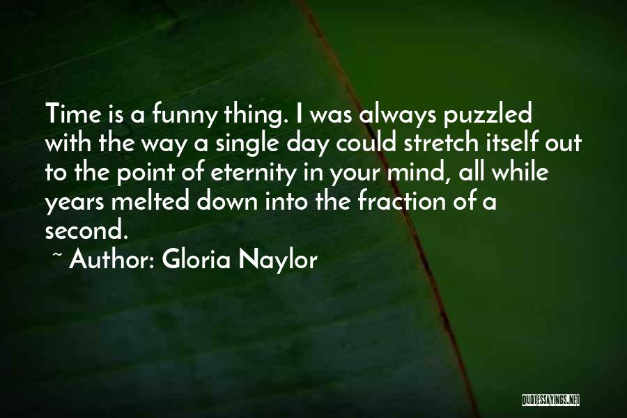 I Am Not Single Funny Quotes By Gloria Naylor