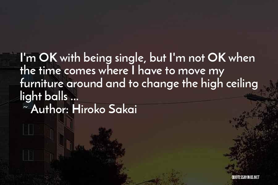 I Am Not Single Funny Quotes By Hiroko Sakai
