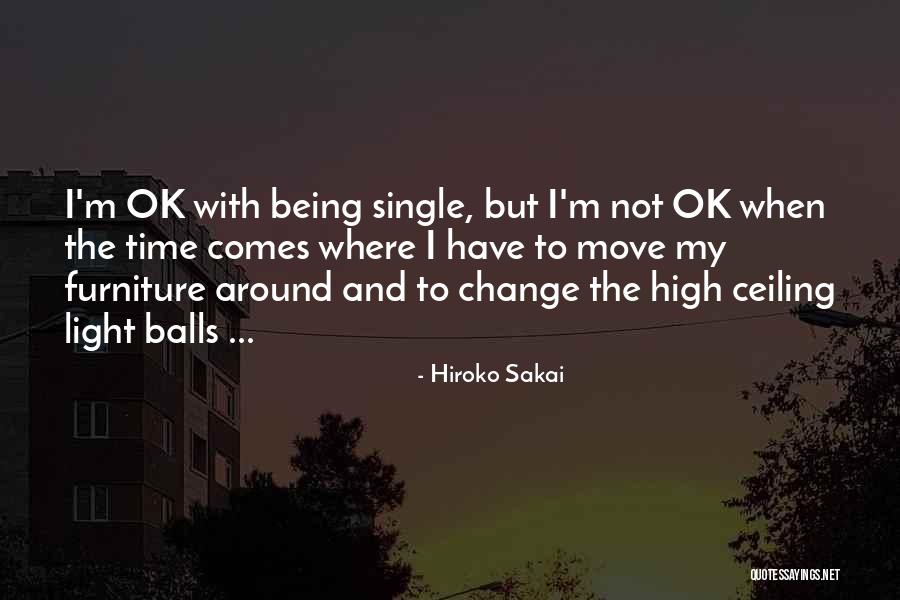 I Am Not Single Funny Quotes By Hiroko Sakai I Am Not Single Funny Quotes By Hiroko Sakai