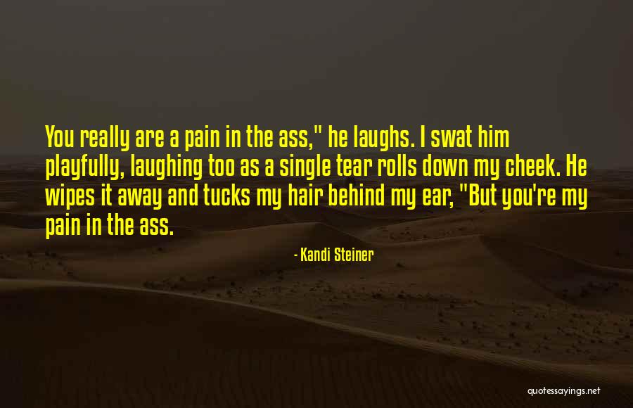 I Am Not Single Funny Quotes By Kandi Steiner