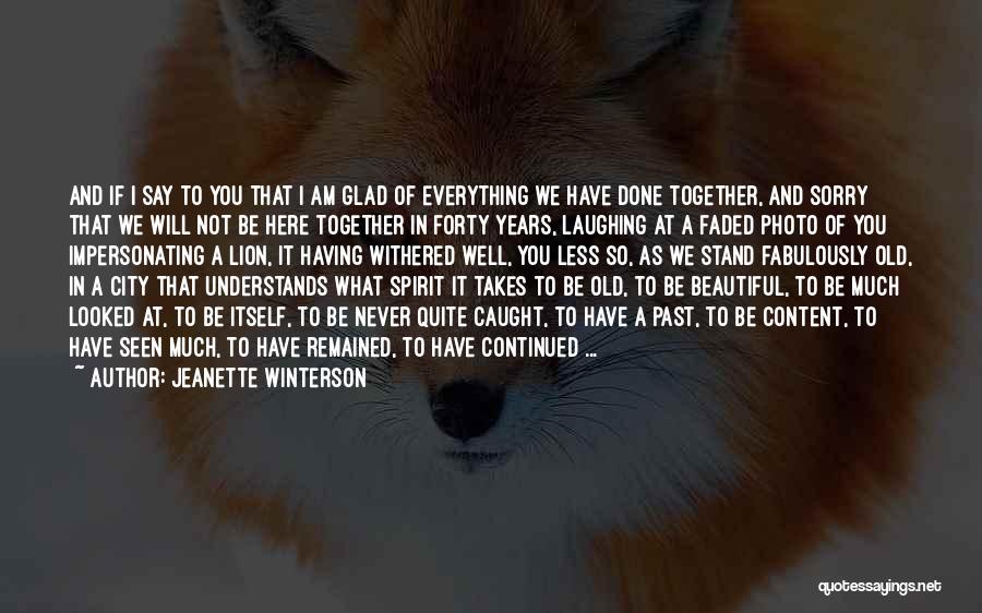 I Am Not So Beautiful Quotes By Jeanette Winterson