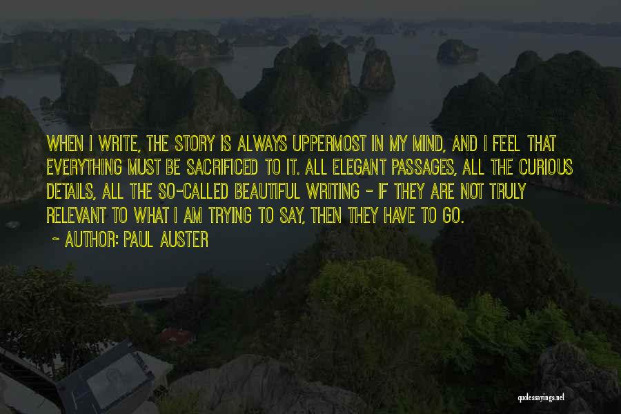 I Am Not So Beautiful Quotes By Paul Auster