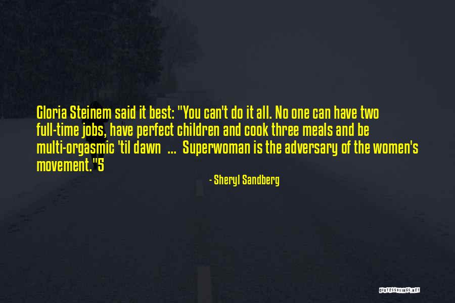 I Am Not Superwoman Quotes By Sheryl Sandberg