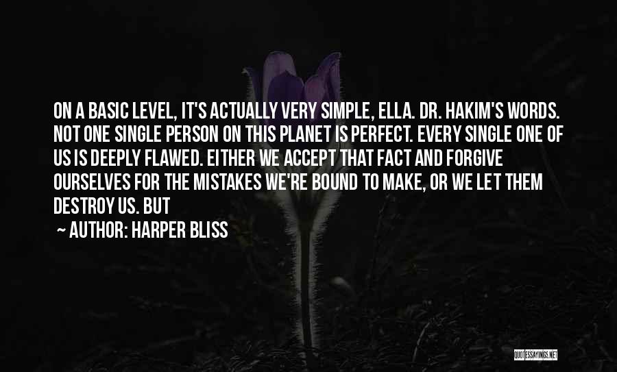I Am Not The Perfect Person Quotes By Harper Bliss