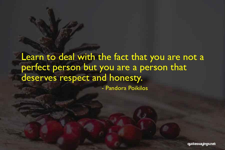 I Am Not The Perfect Person Quotes By Pandora Poikilos