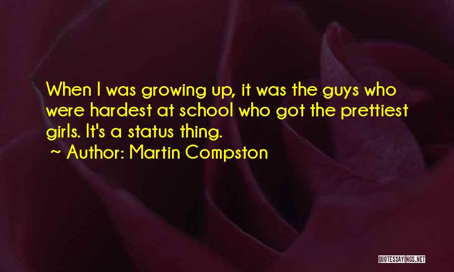 I Am Not The Prettiest Quotes By Martin Compston