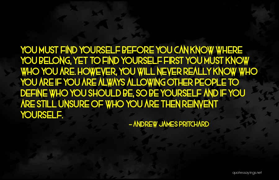 I Am Not Unsure Quotes By Andrew James Pritchard I Am Not Unsure Quotes By Andrew James Pritchard