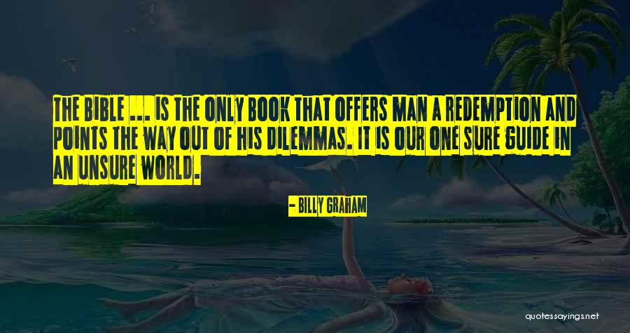 I Am Not Unsure Quotes By Billy Graham I Am Not Unsure Quotes By Billy Graham