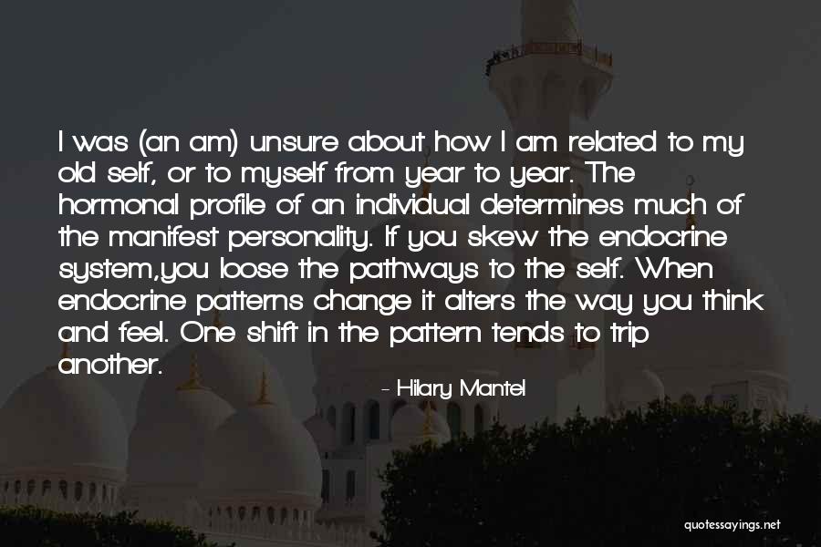 I Am Not Unsure Quotes By Hilary Mantel I Am Not Unsure Quotes By Hilary Mantel