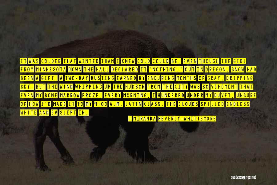 I Am Not Unsure Quotes By Miranda Beverly-Whittemore I Am Not Unsure Quotes By Miranda Beverly-Whittemore