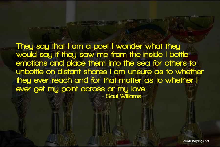 I Am Not Unsure Quotes By Saul Williams I Am Not Unsure Quotes By Saul Williams
