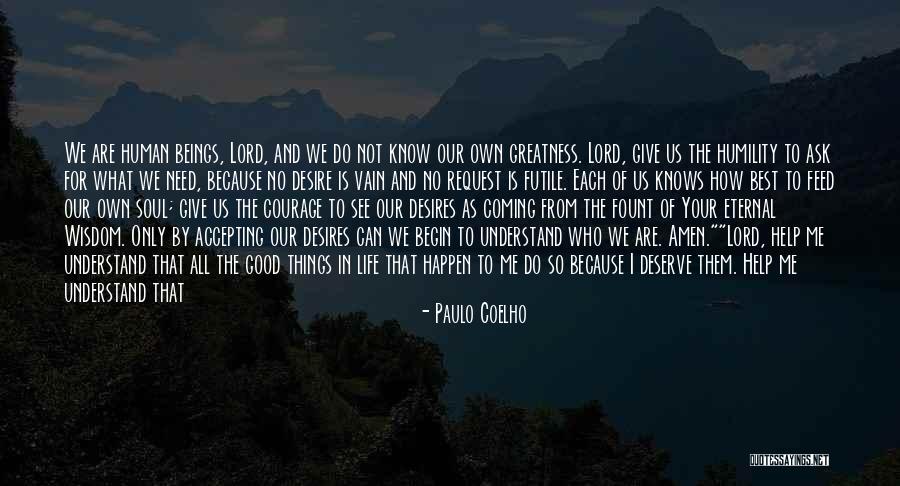 I Am Not Vain Quotes By Paulo Coelho