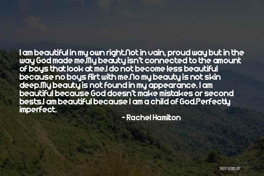 I Am Not Vain Quotes By Rachel Hamilton