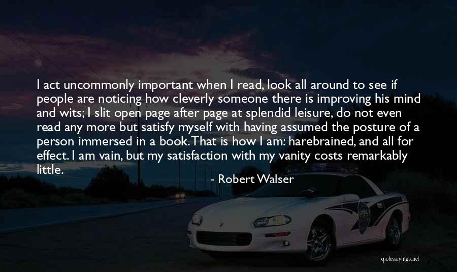 I Am Not Vain Quotes By Robert Walser