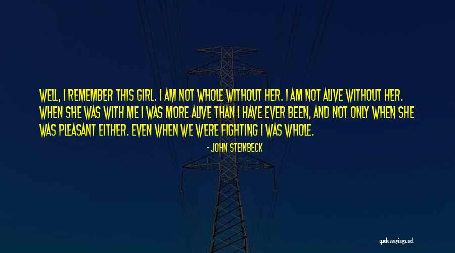 I Am Not Well Quotes By John Steinbeck