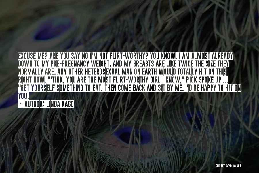 I Am Not Worthy Quotes By Linda Kage