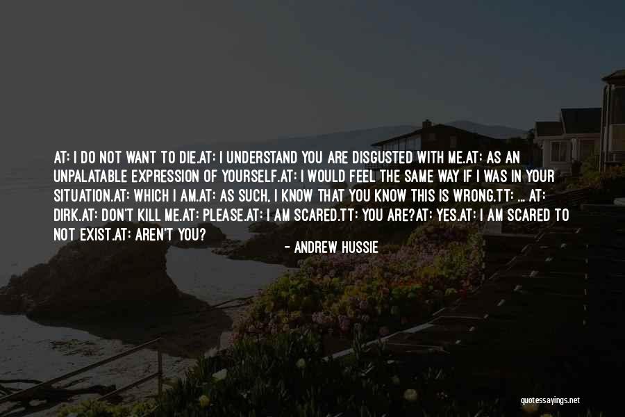 I Am Not Wrong Quotes By Andrew Hussie