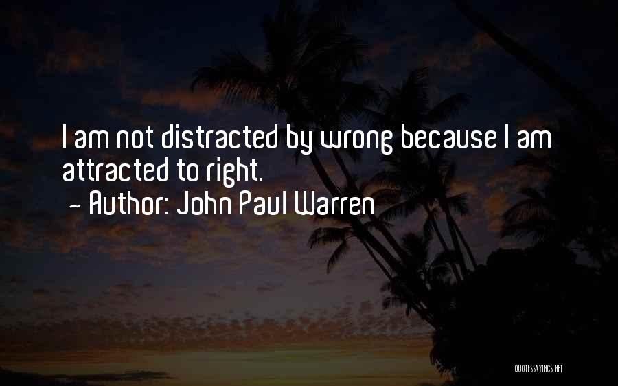 I Am Not Wrong Quotes By John Paul Warren