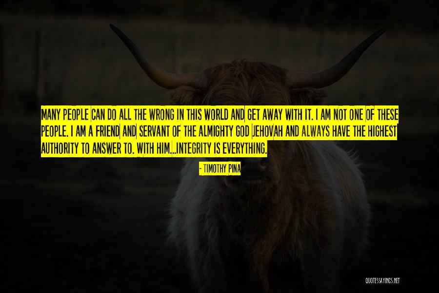 I Am Not Wrong Quotes By Timothy Pina I Am Not Wrong Quotes By Timothy Pina