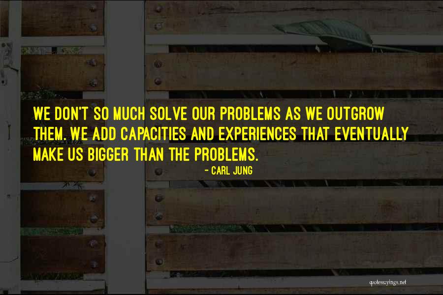 I Am Not Your Problem To Solve Quotes By Carl Jung I Am Not Your Problem To Solve Quotes By Carl Jung