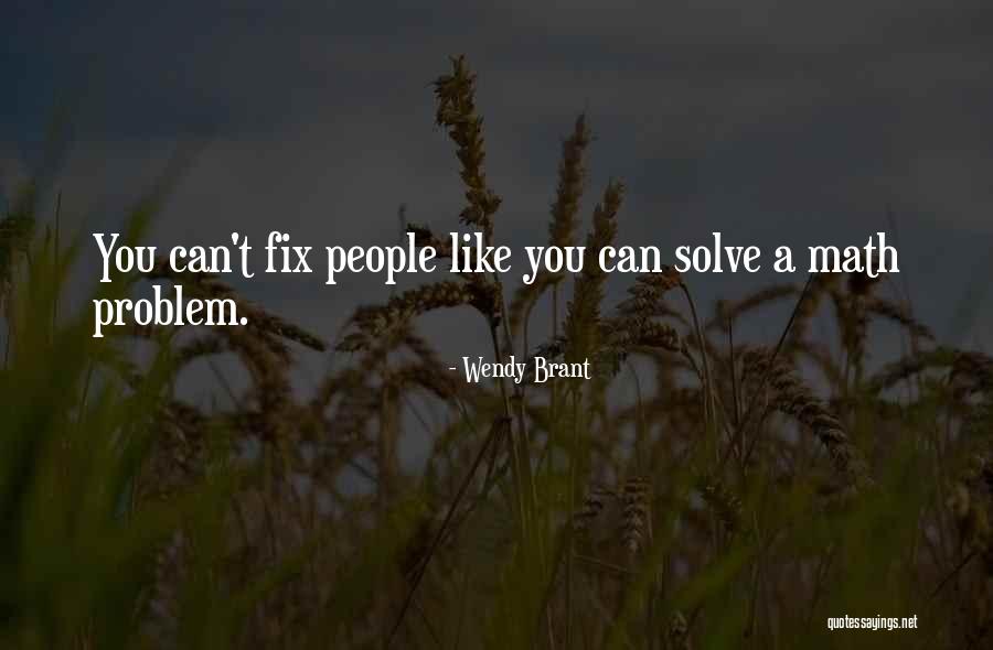 I Am Not Your Problem To Solve Quotes By Wendy Brant I Am Not Your Problem To Solve Quotes By Wendy Brant