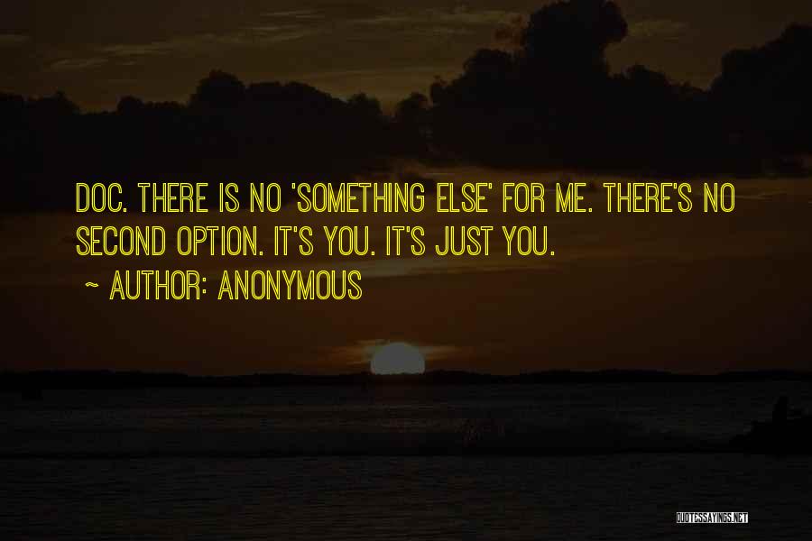 I Am Not Your Second Option Quotes By Anonymous