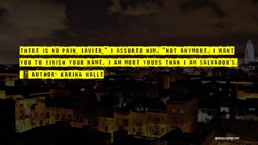 I Am Not Yours Anymore Quotes By Karina Halle