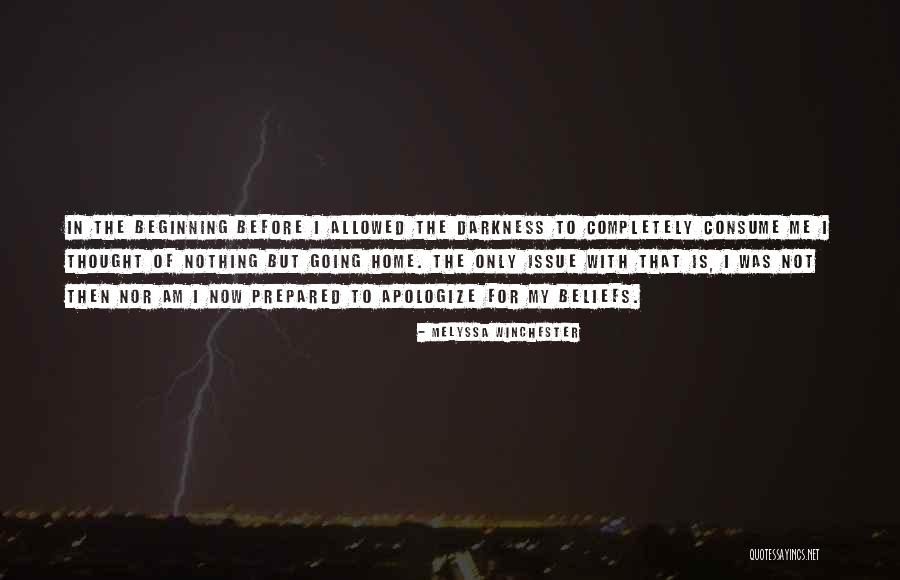 I Am Nothing Now Quotes By Melyssa Winchester I Am Nothing Now Quotes By Melyssa Winchester