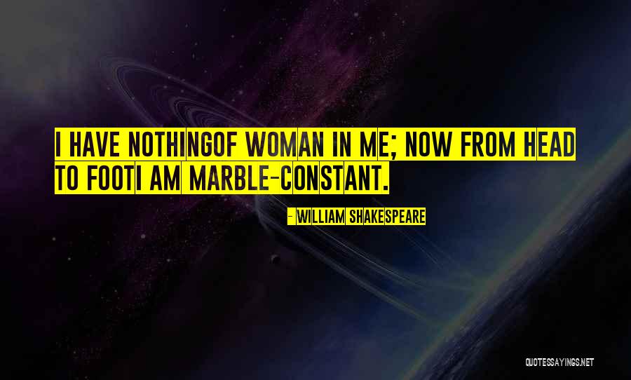 I Am Nothing Now Quotes By William Shakespeare I Am Nothing Now Quotes By William Shakespeare