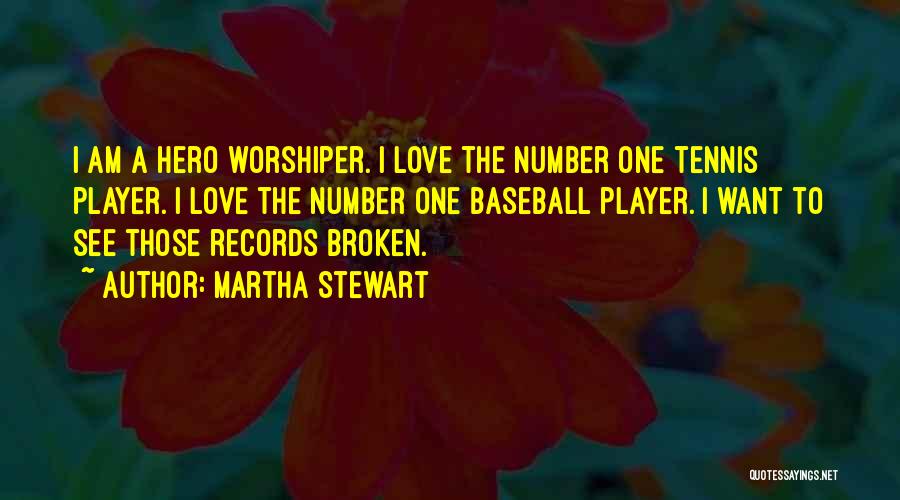 I Am Number One Quotes By Martha Stewart