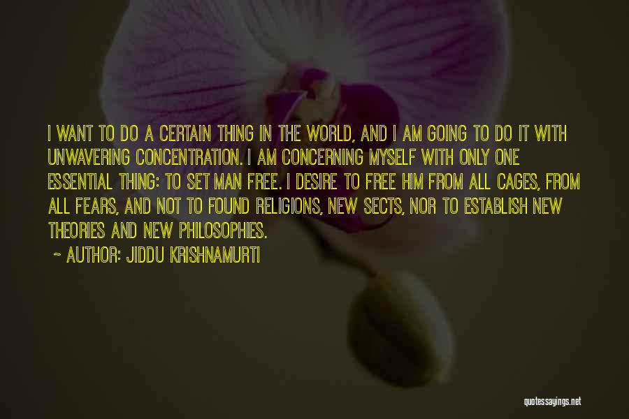 I Am Only One Man Quotes By Jiddu Krishnamurti