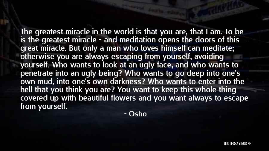 I Am Only One Man Quotes By Osho