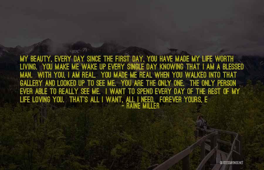 I Am Only One Man Quotes By Raine Miller