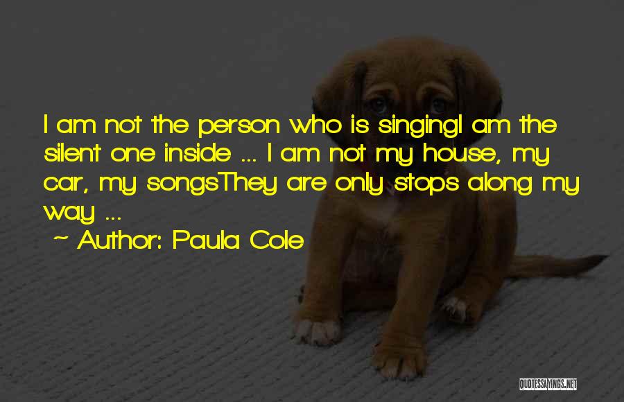 I Am Only One Person Quotes By Paula Cole