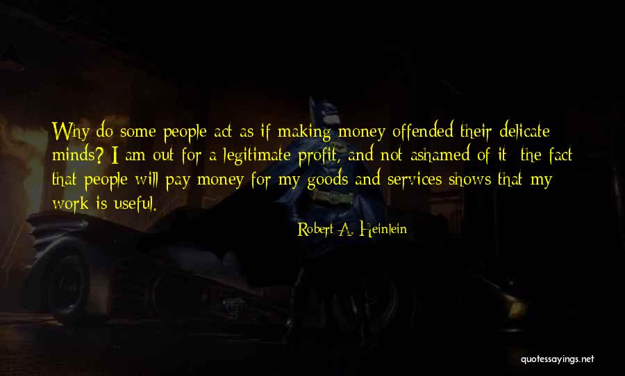 I Am Out Of Mind Quotes By Robert A. Heinlein I Am Out Of Mind Quotes By Robert A. Heinlein