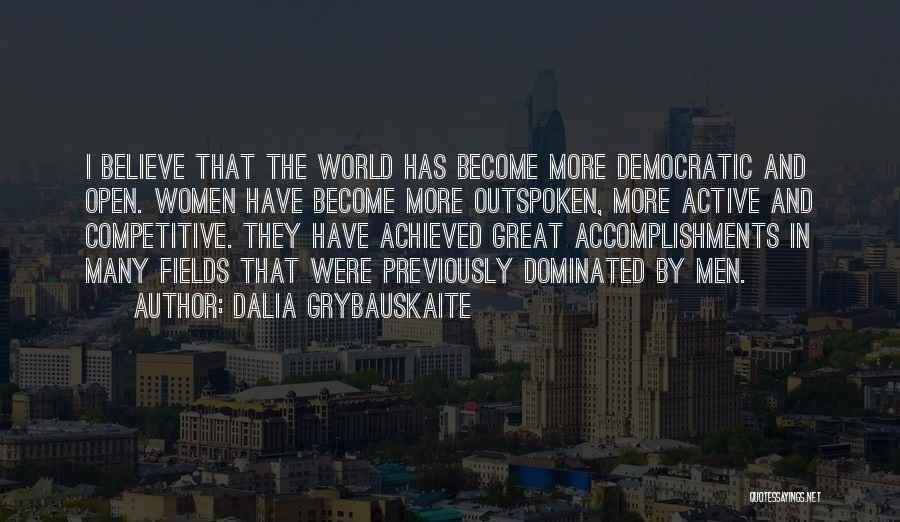 I Am Outspoken Quotes By Dalia Grybauskaite