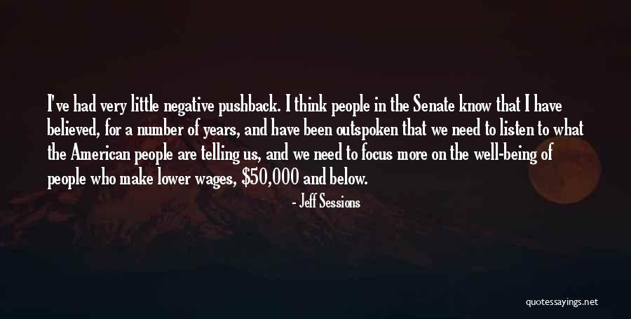 I Am Outspoken Quotes By Jeff Sessions