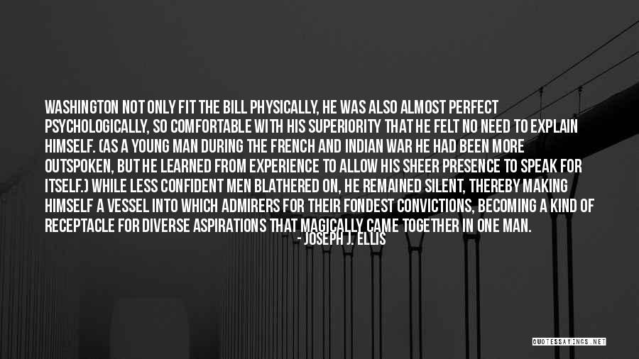 I Am Outspoken Quotes By Joseph J. Ellis I Am Outspoken Quotes By Joseph J. Ellis