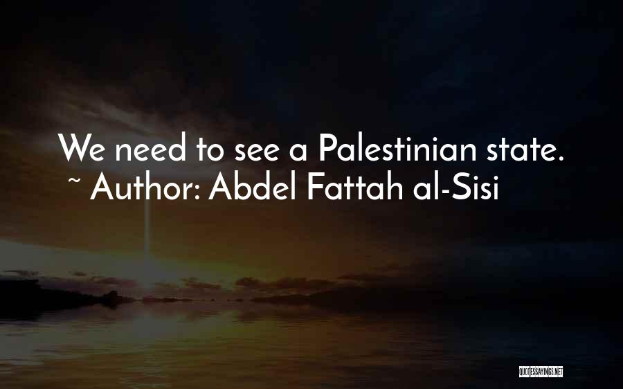 I Am Palestinian Quotes By Abdel Fattah Al-Sisi