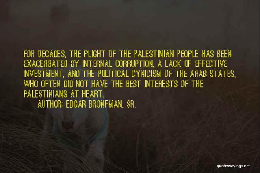 I Am Palestinian Quotes By Edgar Bronfman, Sr.