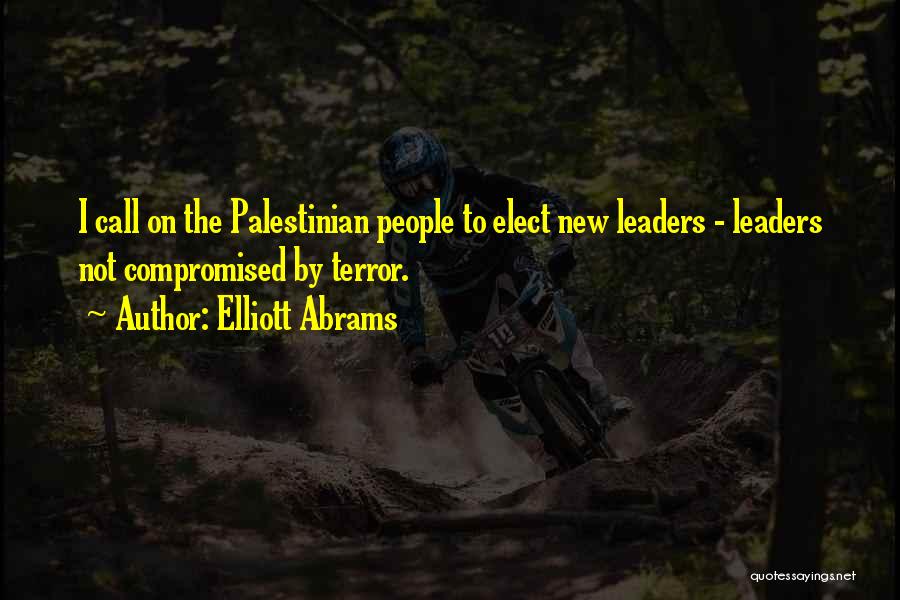 I Am Palestinian Quotes By Elliott Abrams