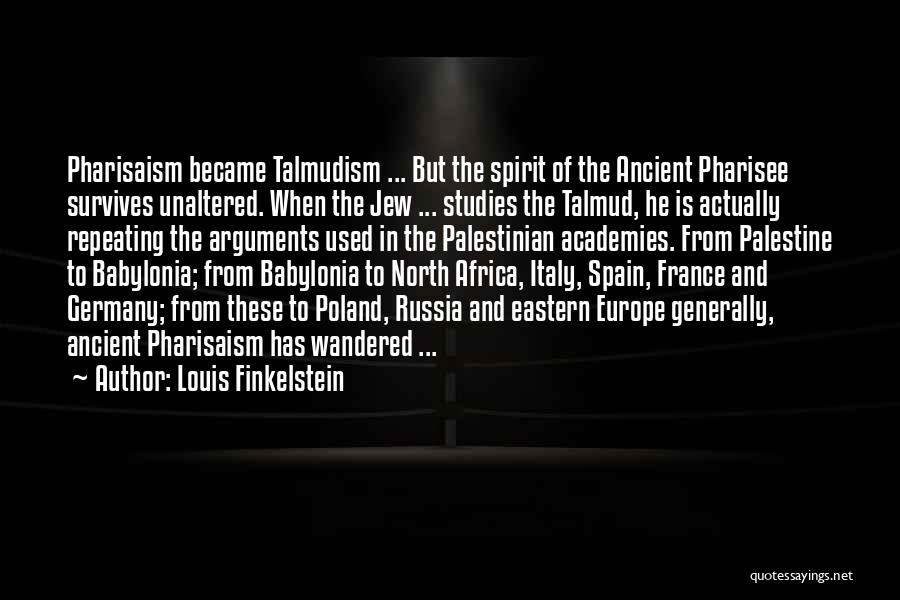 I Am Palestinian Quotes By Louis Finkelstein