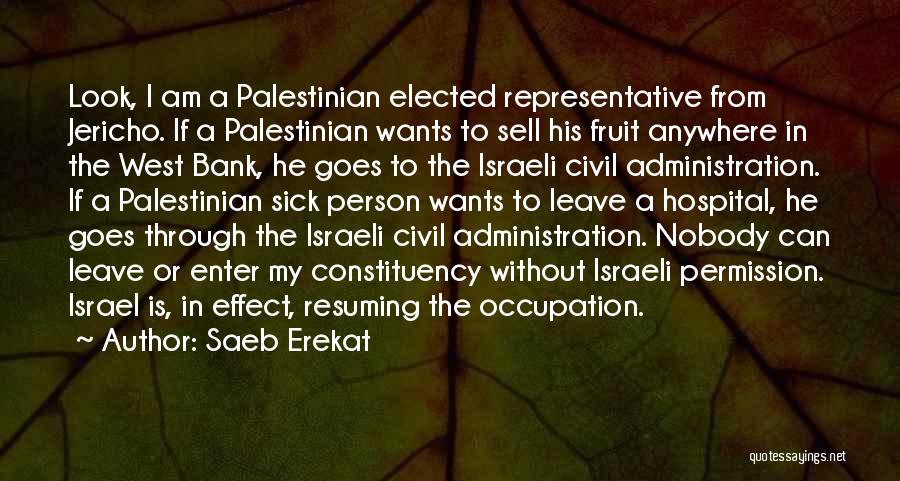 I Am Palestinian Quotes By Saeb Erekat
