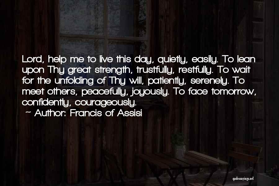 I Am Patiently Waiting Quotes By Francis Of Assisi