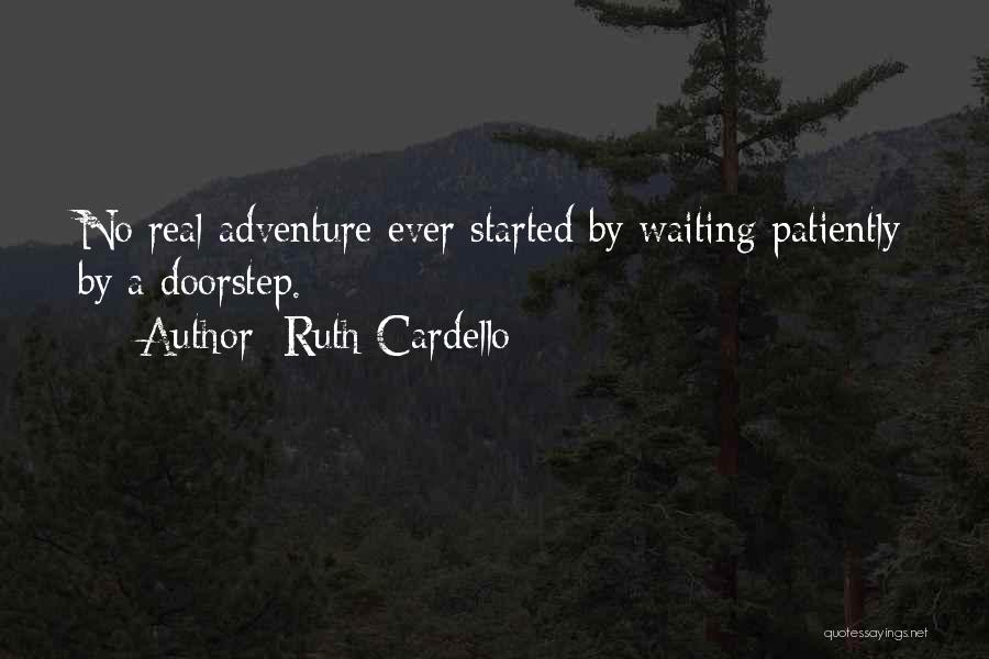 I Am Patiently Waiting Quotes By Ruth Cardello