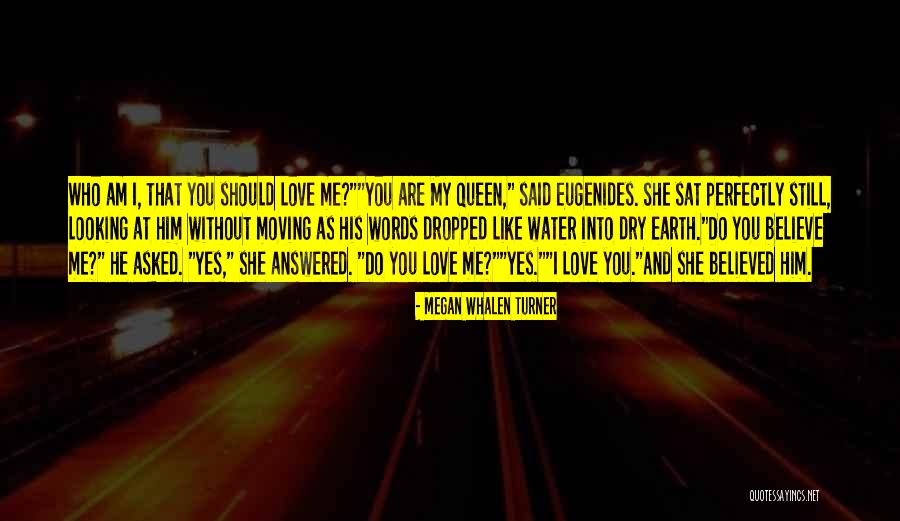 I Am Perfectly Me Quotes By Megan Whalen Turner I Am Perfectly Me Quotes By Megan Whalen Turner