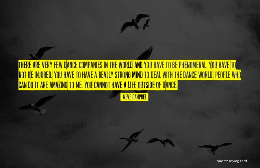 I Am Phenomenal Quotes By Neve Campbell