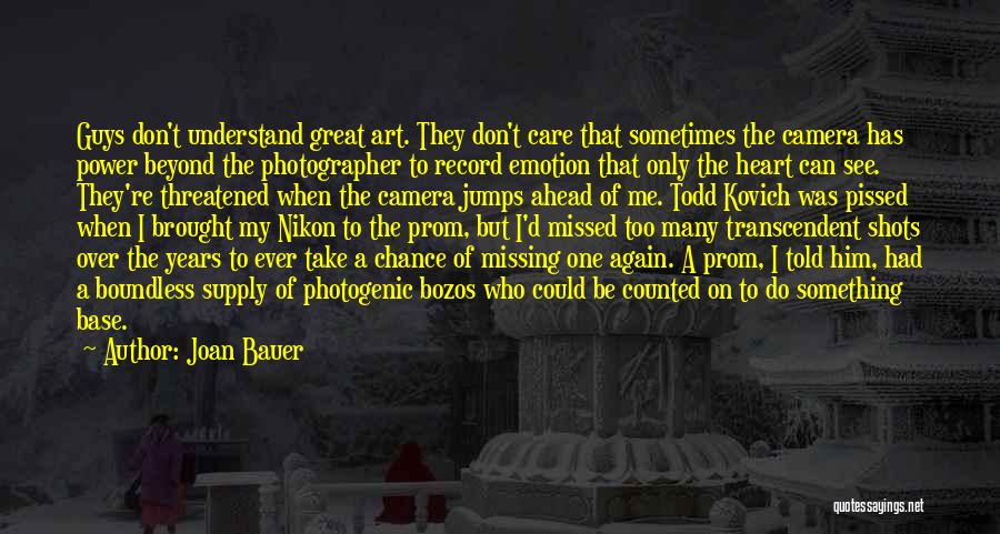 I Am Photogenic Quotes By Joan Bauer