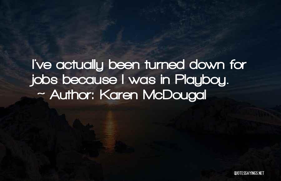 I Am Playboy Quotes By Karen McDougal